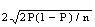 2√2P(1-P)/n